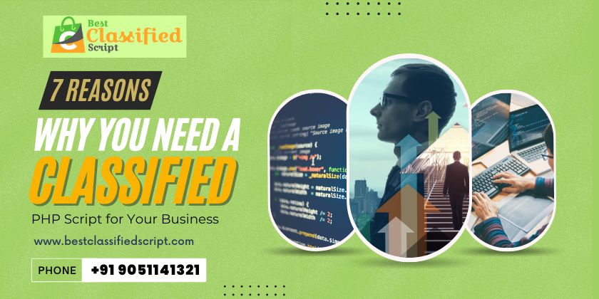 7 Reasons Why You Need a Classified PHP Script for Your Business