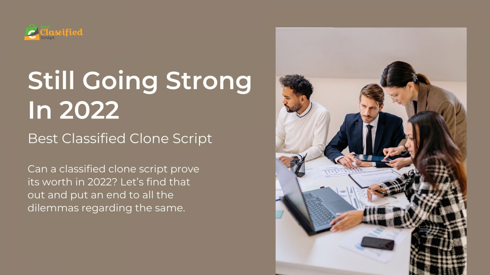 Why Our Best Classified Clone Script Is Still Going Strong In 2022?