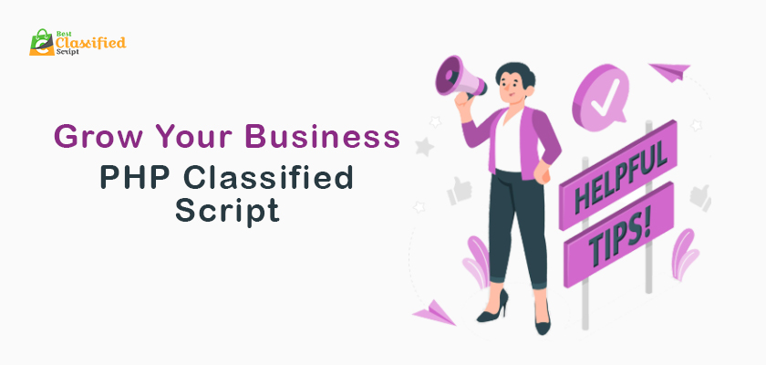 Grow Your Business with a PHP Classified Script Following These Tricks
