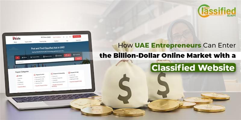 How UAE Entrepreneurs Can Enter the Billion-Dollar Online Market with a Classified Website
