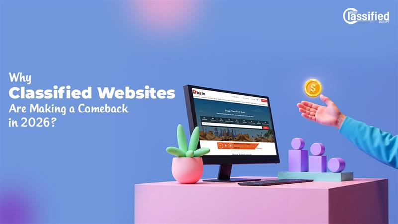 Why Classified Websites Are Making a Comeback in 2026?