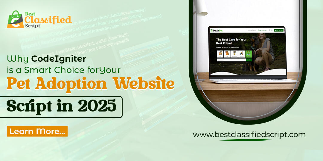 Why CodeIgniter is a Smart Choice for Your Pet Adoption Website Script in 2025