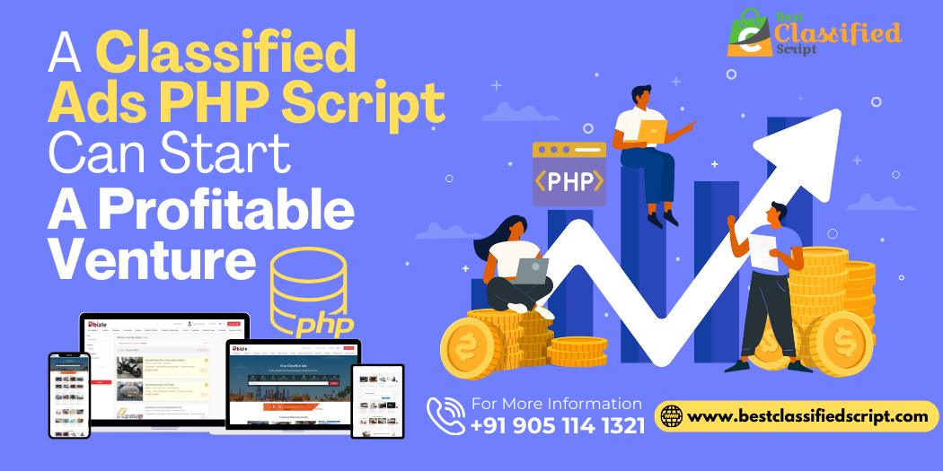 A Classified Ads PHP Script Can Start A Profitable Venture