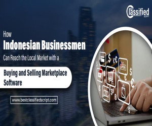 How Indonesian Businessmen Can Reach the Local Market with a Buying and Selling Marketplace Software