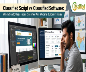 Classified Script vs Classified Software: Which One to Use as Your Classified Ads Website Builder in India?