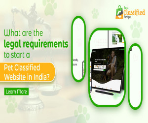 What are the Legal Requirements to Start a Pet Classified Site in India?