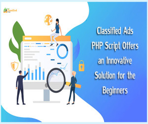 Classified Ads PHP Script Offers an Innovative Solution for the Beginners