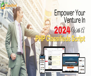 Empower Your Venture In 2024 With A PHP Classifieds Script