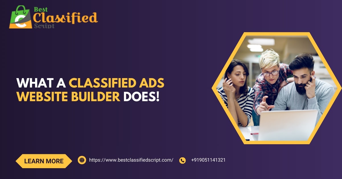 What A Classified Ads Website Builder Does!