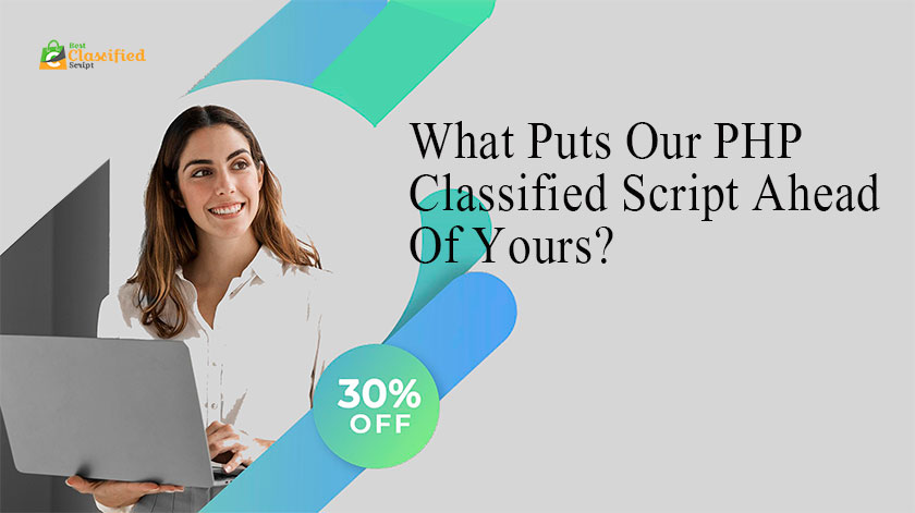 What Puts Our PHP Classified Script Ahead Of Yours?