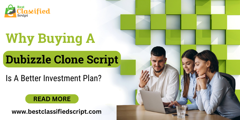 Why Buying A Dubizzle Clone Script Is A Better Investment Plan?