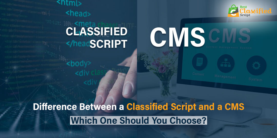 Difference between CMS builder and a Classified Script