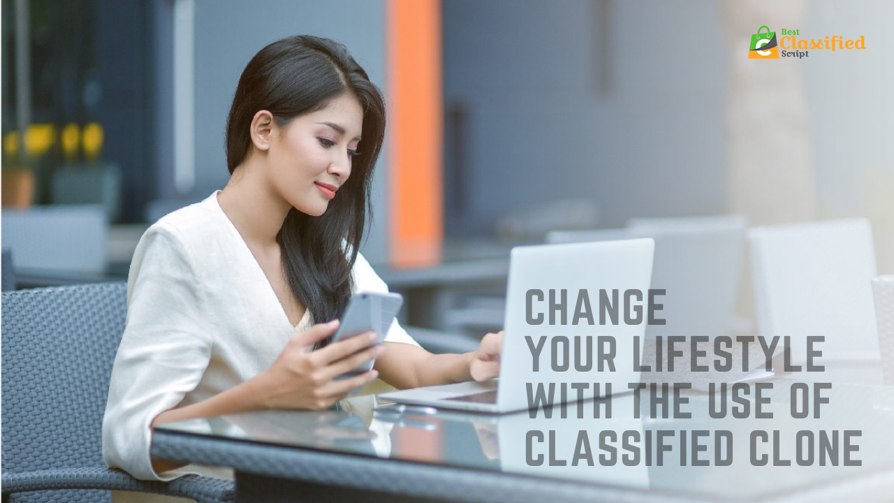 Change Your Lifestyle with the Use of Classified Clone open source classifieds script