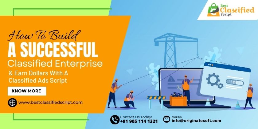 Build A Successful Classified Enterprise & Earn Dollars With A Classified Ads Script Classified Ads Script