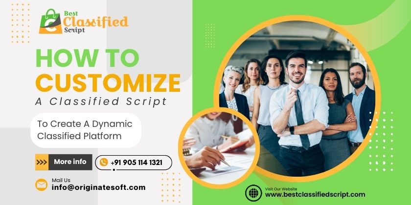 Customize A Classified Script To Create A Dynamic Classified Platform Classified Script