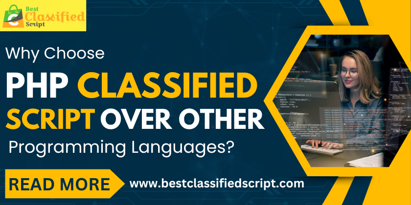 Choose PHP Classified Script Over Other Programming Languages PHP Classified Script
